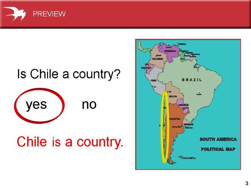 3          yes no Chile is